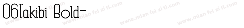 06Takibi Bold字体转换